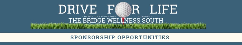 sponsor golf tournament for the bridge wellness south